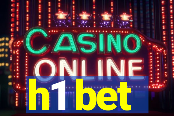 h1 bet